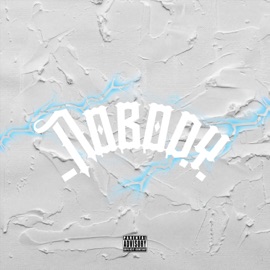 Nobody (feat. Deeow & Tyler White) Highdom97