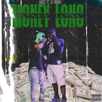 Money Long (feat. SJ Troopa) - Single
