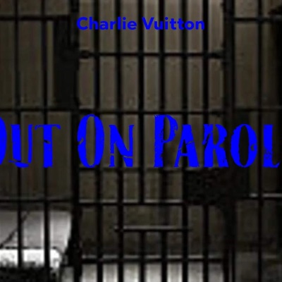 Out On Parole - Single