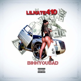 BihhYouBadd Lilnate410