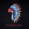 Feathered Indians - Single