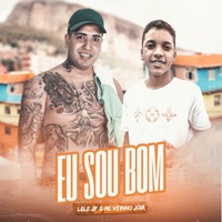 Album cover for Eu Sou Bom (feat. Aluado, Leo Square & ARTHNAMIX) by Mc Lele JP & MC Vitinho Jóia