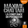 La Constance du prédateur - Maxime Chattam