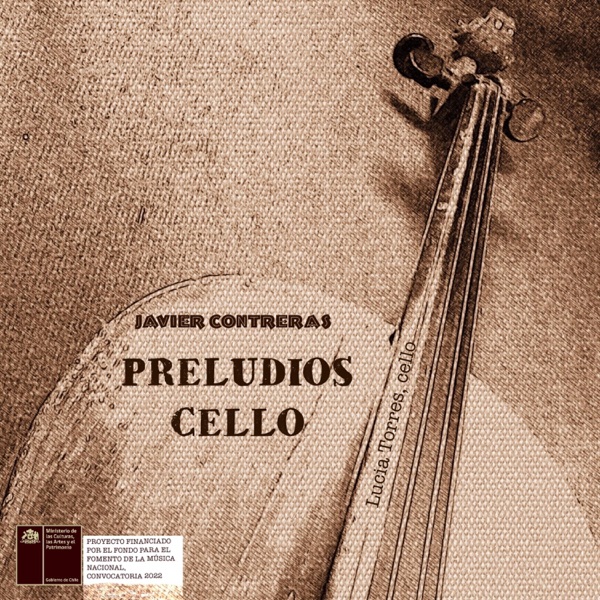 Javier Contreras: Cello Solo - 8 Preludios