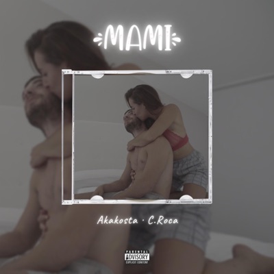 Mami (feat. Akakosta) - Single