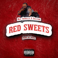 Red Sweets (feat. Salvah) - Single - Nef Scrilla