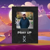 Pray Up artwork