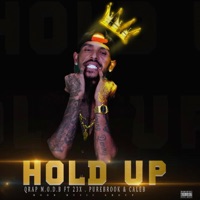 Hold Up (feat. 23X, PureBrook & Caleb Adane) - Single - Q.Rap M.O.D.B