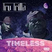Timeless - Single - Tru Trilla