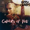 Colours Of You by Baby Queen iTunes Track 1