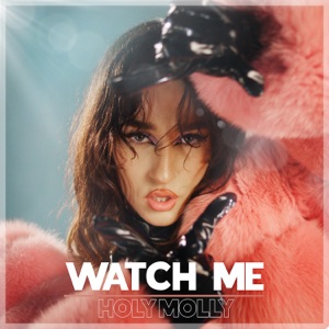 Holy Molly - Watch Me - Line Dance Musik