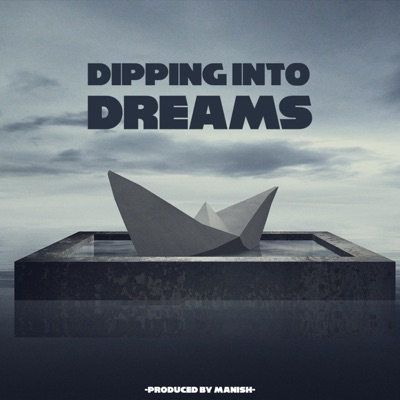 Dipping Into Dreams - Single