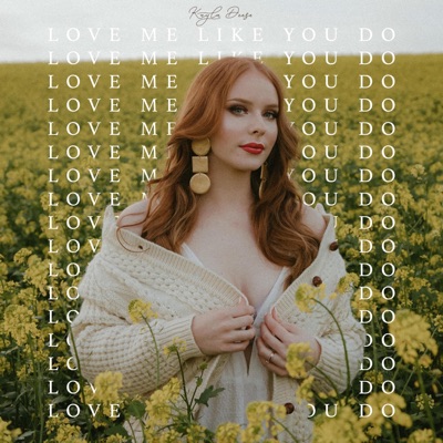 Love Me Like You Do - Single