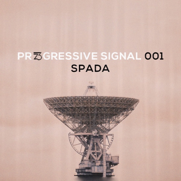Progressive Signal 001 - Spada (DJ Mix)