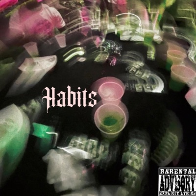 Habits (feat. Ancient Kiddo) - Single