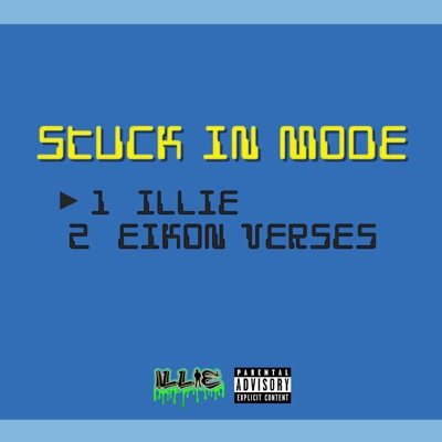 Stuck In Mode (feat. Eikon Verse) - Single