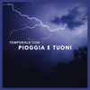 Temporale con Pioggia e Tuoni (parte uno) - Suoni di Pioggia Projetto Italia di TraxLab