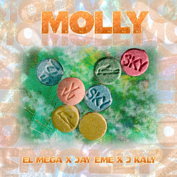 Molly (feat. El Mega & J Kaly)