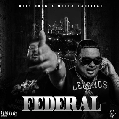 Drip Drew Mista Cadillac Federal - Single