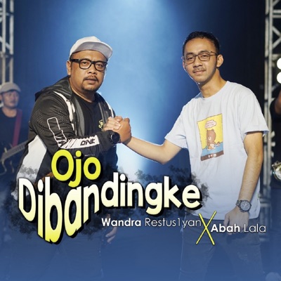 Ojo Dibandingke (feat. Abah Lala) - Single
