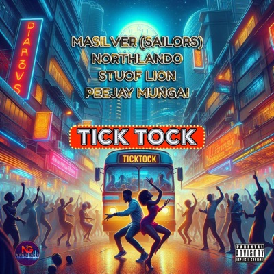 TICK TOCK (feat. MASILVER(SAILORS), NORTHLANDO & STUOF LION) - Single