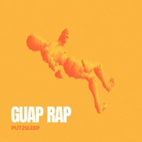 Guap Rap - Single - Put2sleep