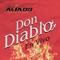 Don Diablo - Grupo Aliado Pura Lumbre lyrics