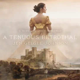A Tenuous Betrothal (Unabridged)