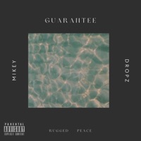 Guarantee - Single - Mikey Dropz