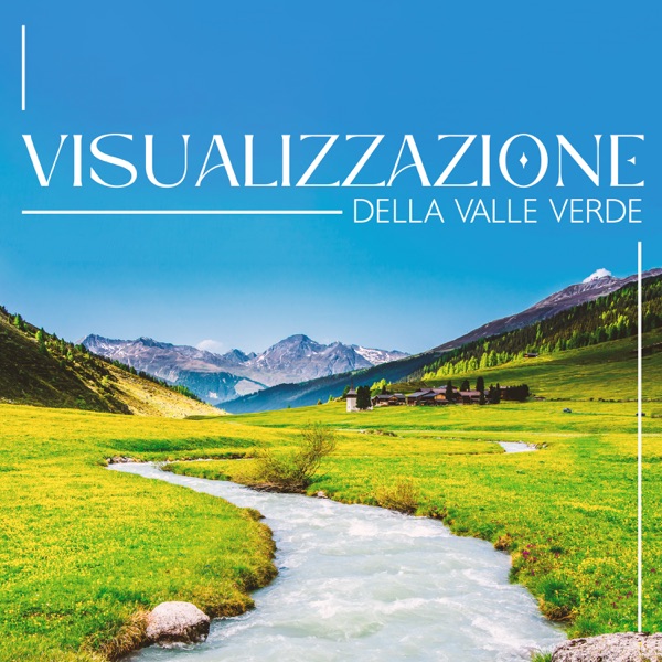 Visualizzazione della valle verde: Rilascia rabbia e negatività