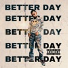 Better Day - Single