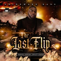 The Last Flip - EP - Unionmade Xans