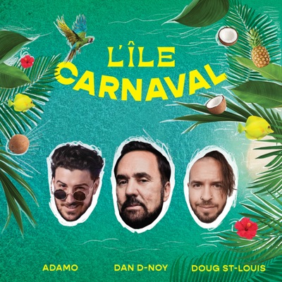 L'Île Carnaval (feat. Adamo & Doug St-Louis) - Single