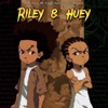 Riley & Huey (feat. BigGlo) - Single