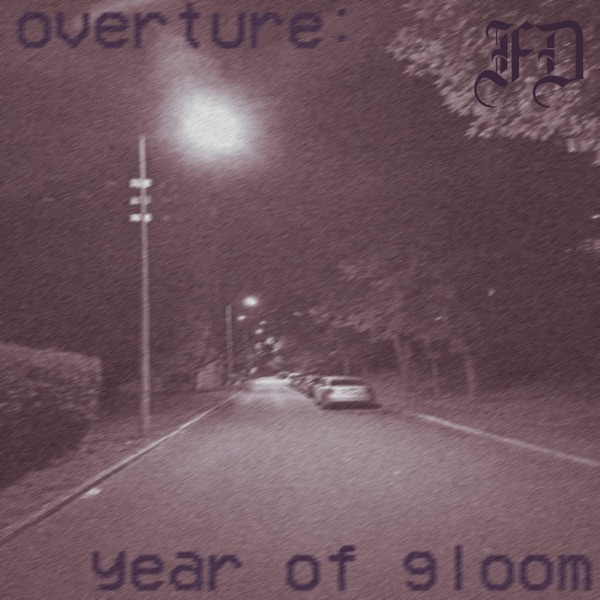 Overture: Year of Gloom