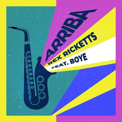 Arriba (feat. Boye) - Single