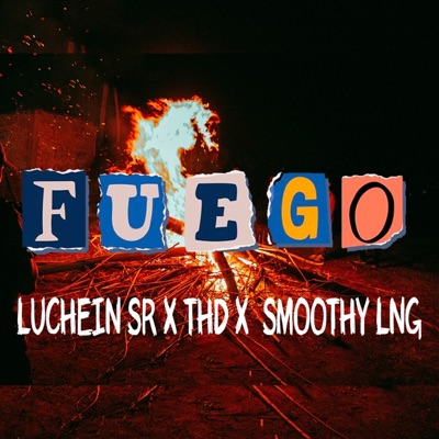 FUEGO x SMOOTHY x THD - Single
