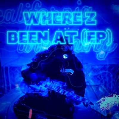 Where Z Been At EP