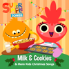 Milk & Cookies - Super Simple Songs