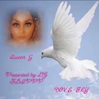 DOVE FLY (feat. DJ. FLIPPP) [Radio Edit] - Single - Queen G