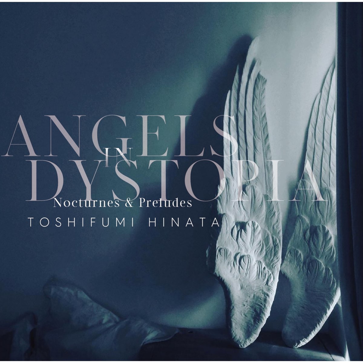 ‎Angels in Dystopia Nocturnes & Preludes - Album by Toshifumi Hinata ...