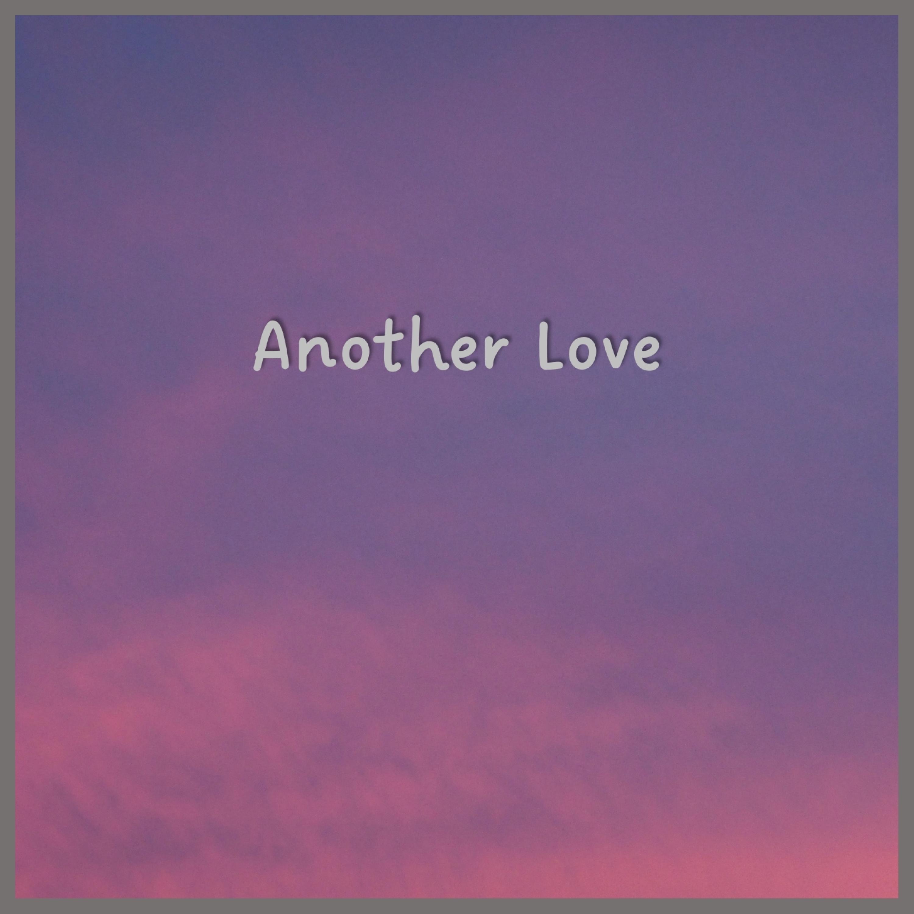 Another Love - Single