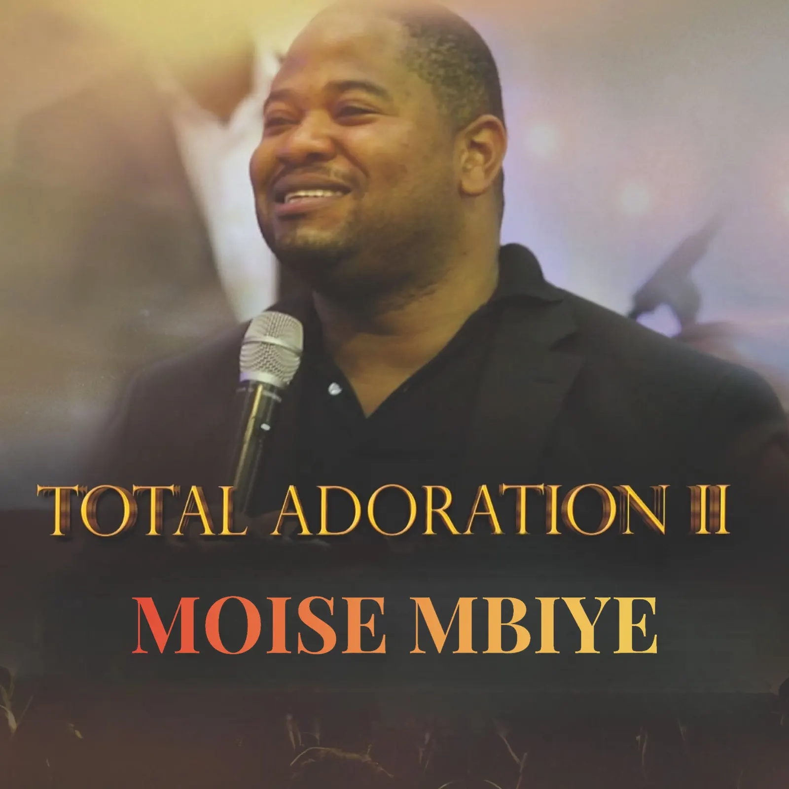 Total adoration pasteur moise mbiye