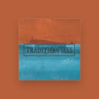Listen to Tradition'Îles, watch music videos, read bio, see tour dates & more!