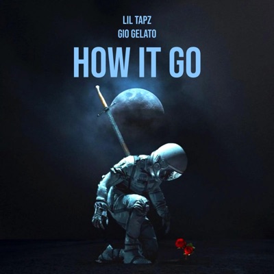 How It Go (feat. Gio Gelato) - Single