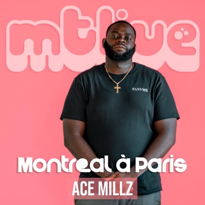 Montreal à Paris (feat. Ace Millz) [LIVE] - Single