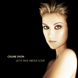 Let's Talk About Love - Céline Dion Cover Art