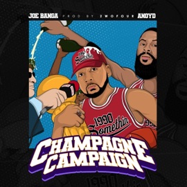 Champange Campaign (feat. Anoyd) Joe Banga