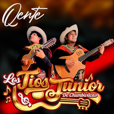 Los Tios Junior de Chumbivilcas - Yarqasqa Qente