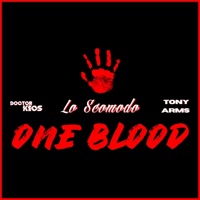One Blood - Single - Lo Scomodo, Doctor Keos & Tony Arms